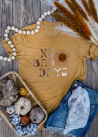 “No Bad Days” Graphic Tee
